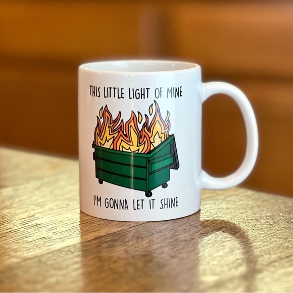 Dumpster Fire Funny White Ceramic Mug, Light Shine Bright - Picture 3 of 4